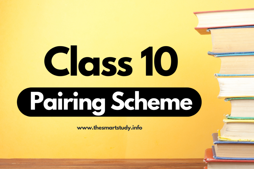 10th-Class-Pairing-Scheme-2025