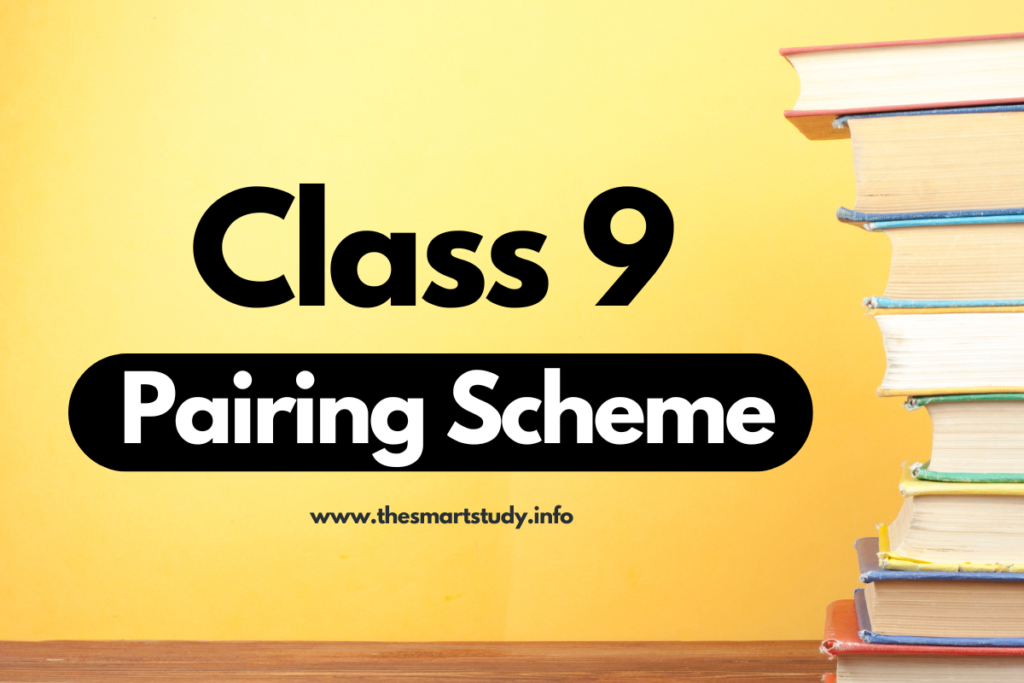 9th-Class-Pairing-Scheme-2025