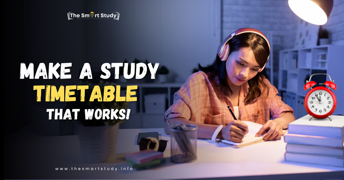 How to make a study timetable